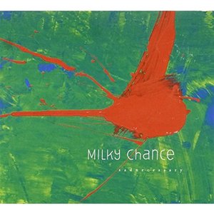 Sadnecessary  - Milky Chance